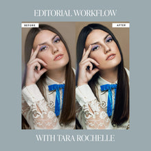 Load image into Gallery viewer, Editorial Workflow with Tara Rochelle
