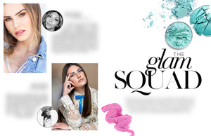 MAKEUP : The GLAM SQUAD II